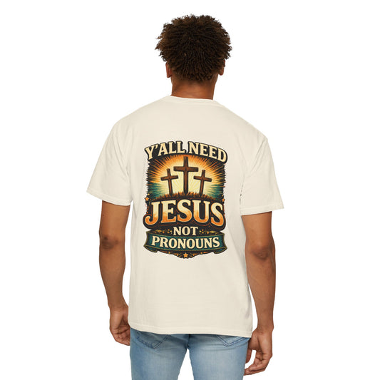 Jesus Not Pronouns T-Shirt