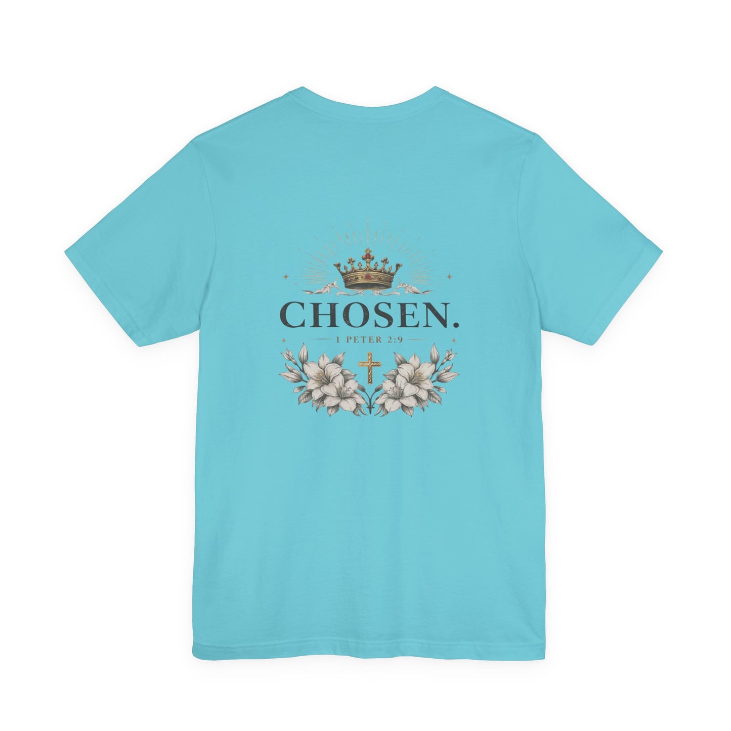 CHOSEN 1 Peter 2:9 T-Shirt