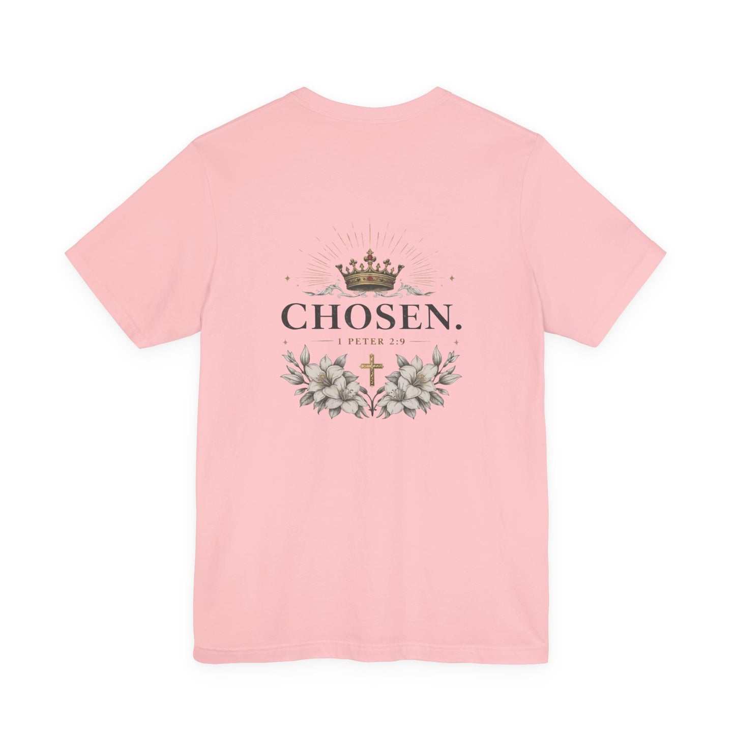 CHOSEN 1 Peter 2:9 T-Shirt